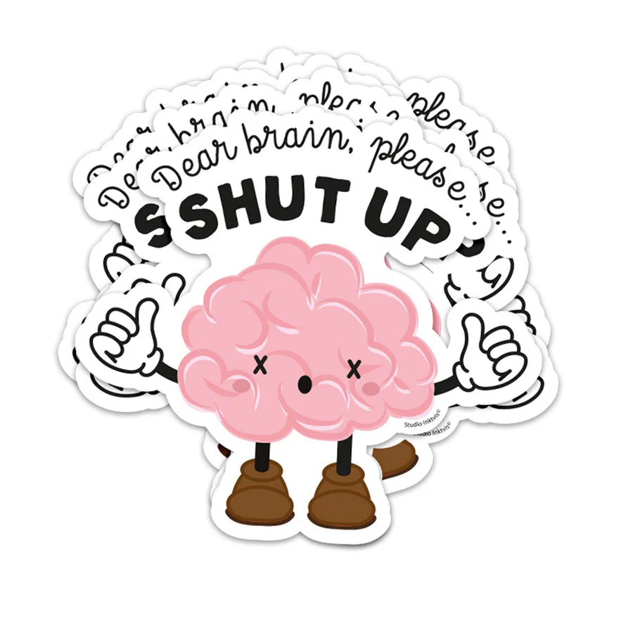 Sticker 'Dear brain, please shut up'