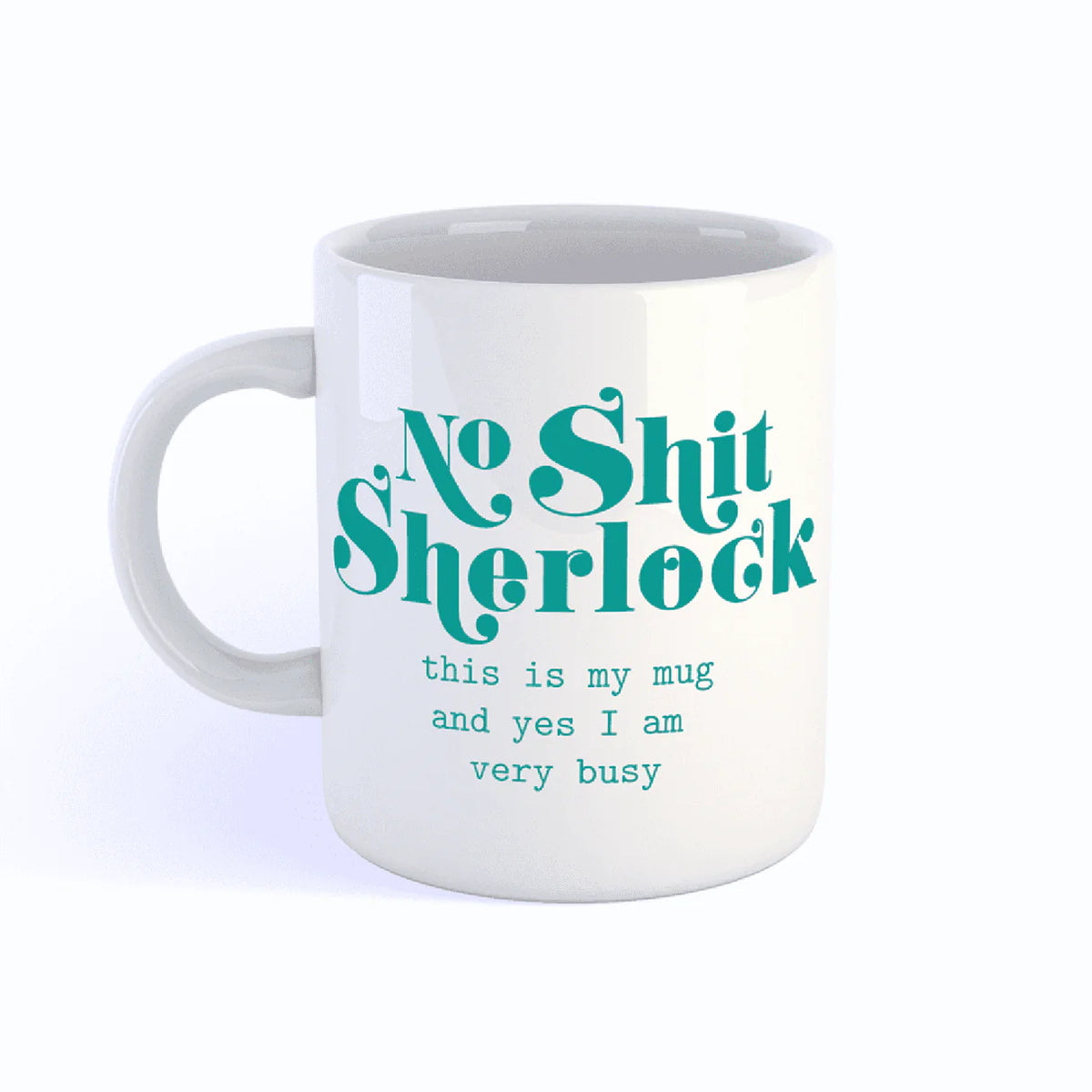 Mok No Shit Sherlock busy