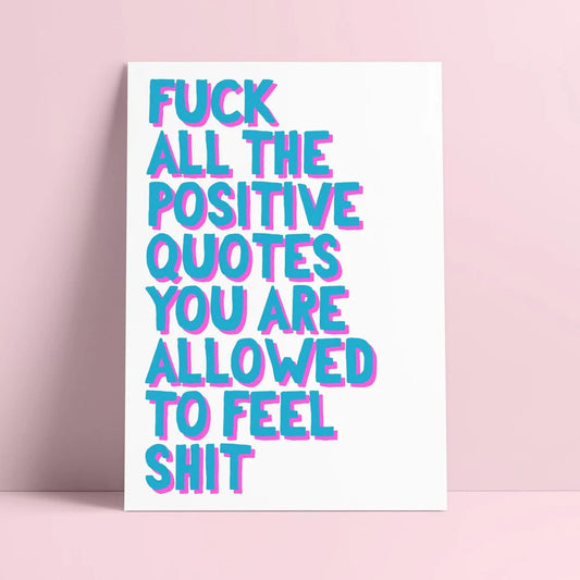 Kaart 'Fuck all the positive quotes'