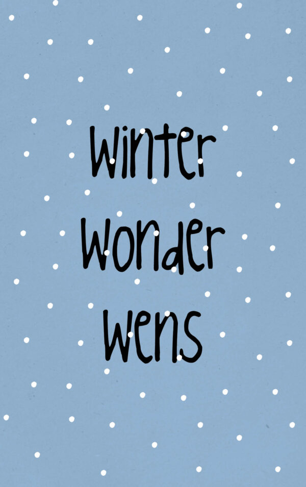 Winter Wonder Wens – Zinvol