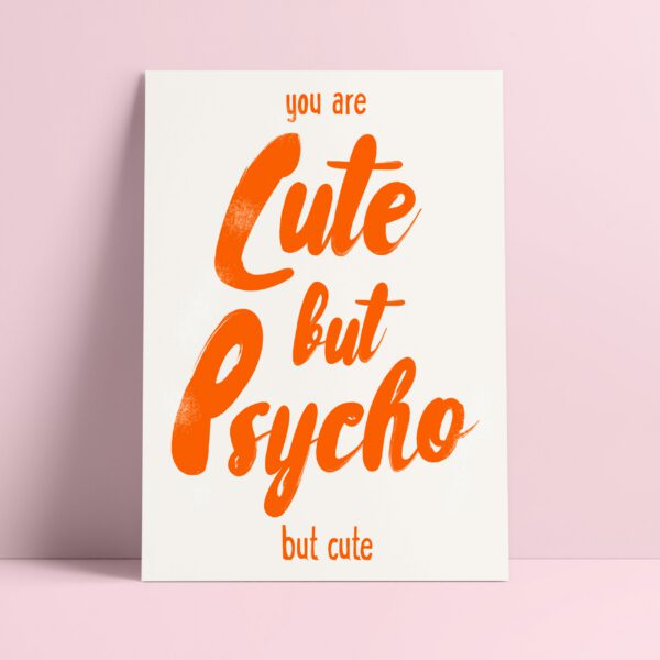 Cute but psycho – Studio Inktvis